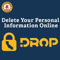 California’s DROP Website Helps Residents Protect Personal Information Online