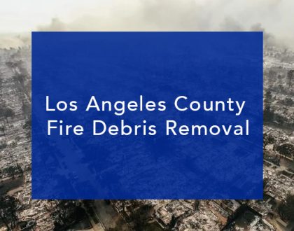 Los Angeles County Fire Debris Removal